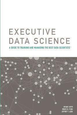 Executive Data Science(English, Paperback, Peng Roger)