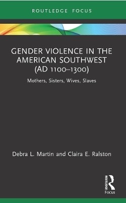 Gender Violence in the American Southwest (AD 1100-1300)(English, Paperback, Martin Debra L.)