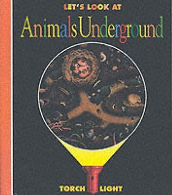 Let's Look at Animals Underground(English, Hardcover, Moignot Daniel)