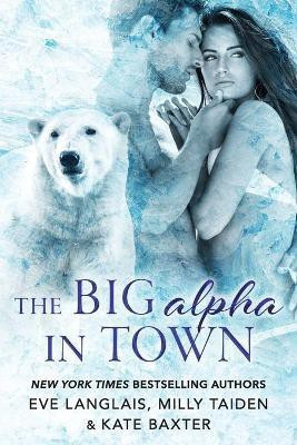 The Big Alpha in Town(English, Paperback, Langlais Eve)