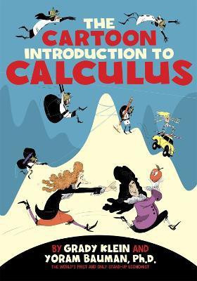 The Cartoon Introduction to Calculus(English, Paperback, Bauman Yoram)