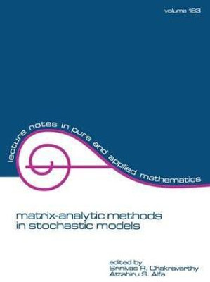 Matrix-Analytic Methods in Stochastic Models(English, Electronic book text, unknown)