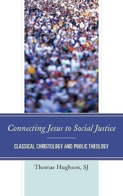 Connecting Jesus to Social Justice(English, Hardcover, Hughson Thomas S.J.)