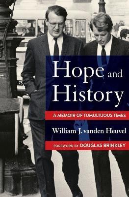 Hope and History(English, Hardcover, vanden Heuvel William J.)