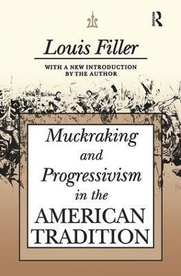 Muckraking and Progressivism in the American Tradition(English, Hardcover, unknown)