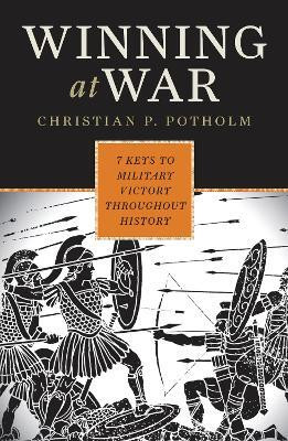 Winning at War(English, Electronic book text, Potholm Christian P.)