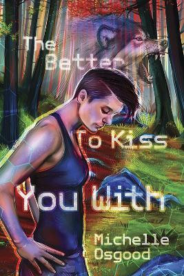The Better to Kiss You With(English, Paperback, Osgood Michelle)