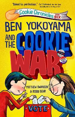 Ben Yokoyama and the Cookie War(English, Hardcover, Swanson Matthew)