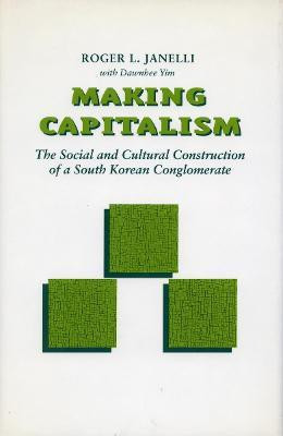 Making Capitalism(English, Electronic book text, Janelli Roger L.)