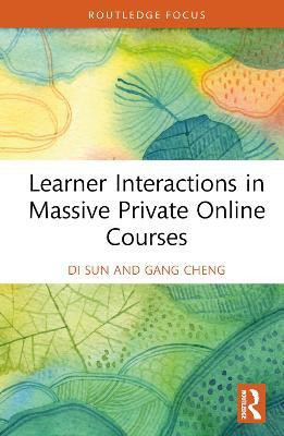Learner Interactions in Massive Private Online Courses(English, Hardcover, Sun Di)