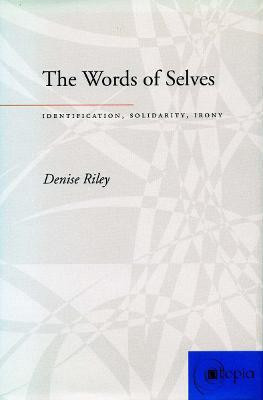 The Words of Selves(English, Paperback, Riley Denise)