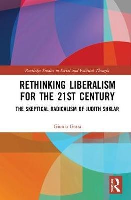 Rethinking Liberalism for the 21st Century(English, Hardcover, Gatta Giunia)