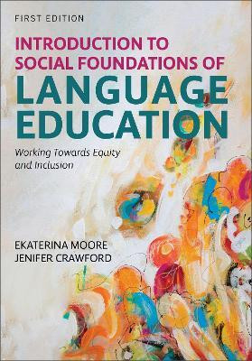 Introduction to Social Foundations of Language Education(English, Paperback, Moore Ekaterina)