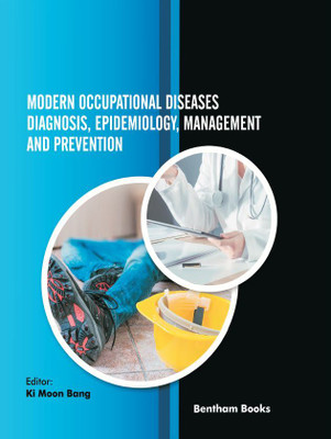 Modern Occupational Diseases Diagnosis Epidemiology Management and Prevention(Hardcover, Ki Moon Bang)