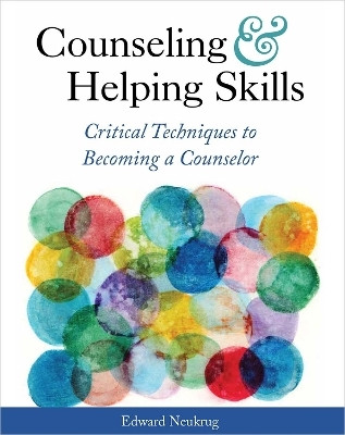 Counseling and Helping Skills(English, Paperback, Neukrug Edward)