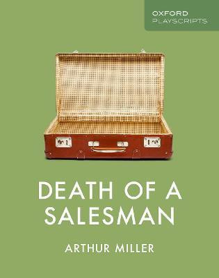 Oxford Playscripts: Death of a Salesman(English, Paperback, Miller Arthur)
