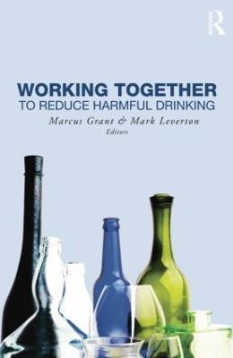 Working Together to Reduce Harmful Drinking(English, Paperback, unknown)