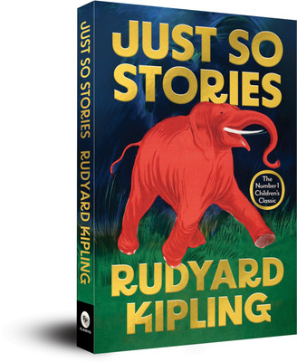 Just So Stories(English, Paperback, Kipling Rudyard)