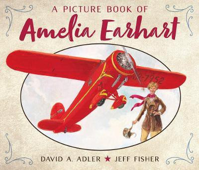 A Picture Book of Amelia Earhart(English, Paperback, Adler David A.)