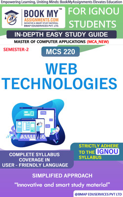 IGNOU MCS 220 Web Technologies In Depth Guide For Ignou Student(Paperback, BMA Publication)