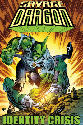 Savage Dragon: Identity Crisis(English, Paperback, Larsen Erik)