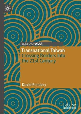 Transnational Taiwan(English, Hardcover, Pendery David)