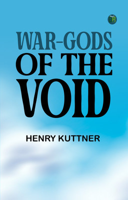 War-Gods of the Void(Paperback, Henry Kuttner)