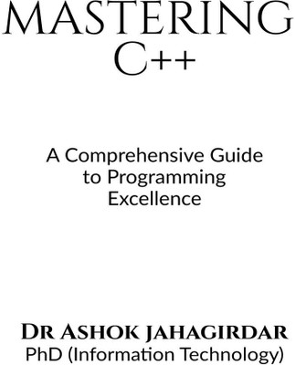 Mastering C++(English, Paperback, Dr Ashok Jahagirdar)