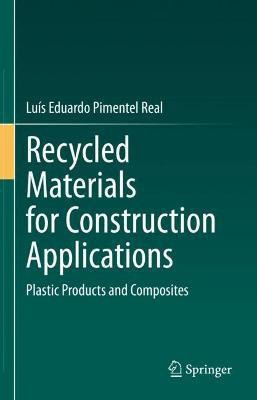 Recycled Materials for Construction Applications(English, Hardcover, Real Luis Eduardo Pimentel)