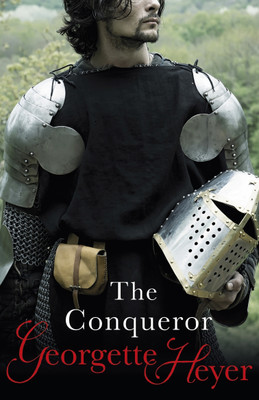 The Conqueror(English, Paperback, Heyer Georgette)