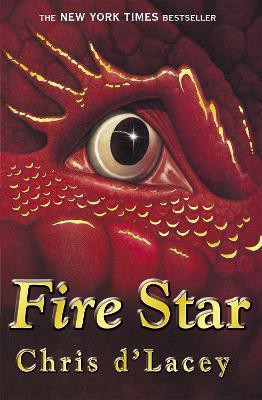 The Last Dragon Chronicles: Fire Star(English, Paperback, d'Lacey Chris)