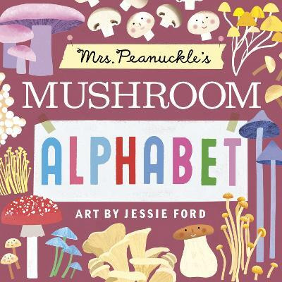 Mrs. Peanuckle's Mushroom Alphabet(English, Board book, Peanuckle Mrs.)