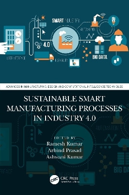 Sustainable Smart Manufacturing Processes in Industry 4.0(English, Paperback, unknown)