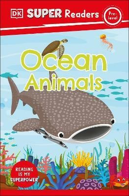 DK Super Readers Pre-Level Ocean Animals(English, Hardcover, DK)