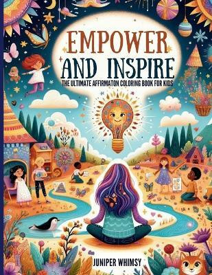 Empower and Inspire(English, Paperback, Whimsy)