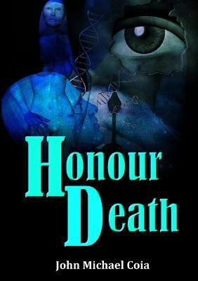 Honour Death(English, Paperback, Coia John Michael)