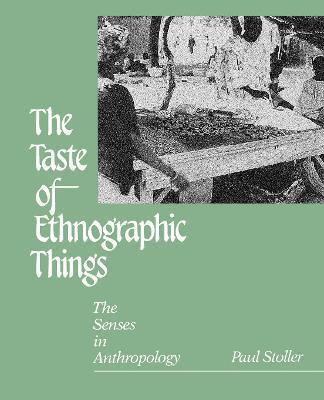 The Taste of Ethnographic Things(English, Electronic book text, Stoller Paul)