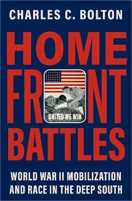 Home Front Battles(English, Hardcover, Bolton Charles C.)