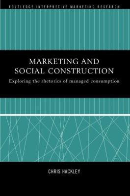 Marketing and Social Construction(English, Hardcover, Hackley Chris)
