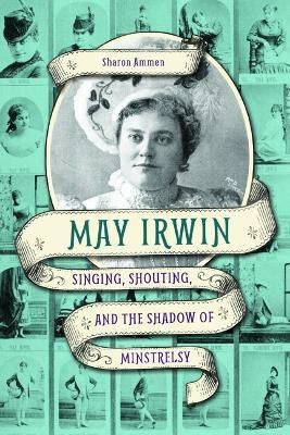 May Irwin(English, Hardcover, Ammen Sharon)