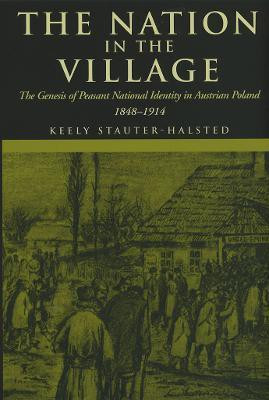 The Nation in the Village(English, Paperback, Stauter-Halsted Keely)