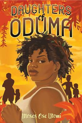Daughters of Oduma(English, Paperback, Utomi Moses Ose)