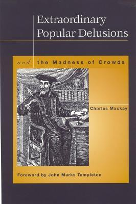 Extraordinary Popular Delusions(English, Paperback, Mackay Charles)