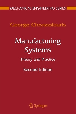 Manufacturing Systems: Theory and Practice(English, Paperback, Chryssolouris George)