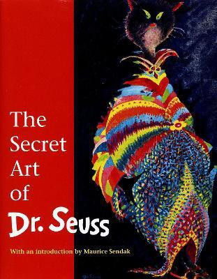The Secret Art of Dr. Seuss(English, Hardcover, Geisel Audrey)