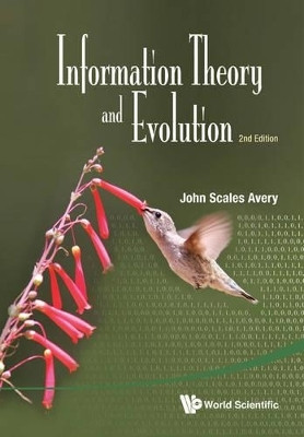 Information Theory And Evolution (2nd Edition)(English, Paperback, Avery John Scales)