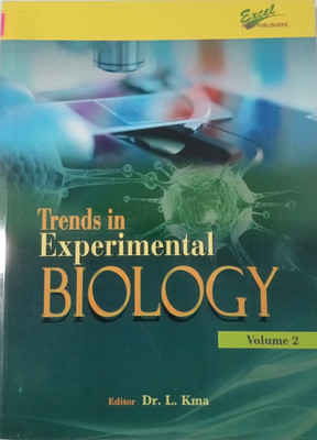 Trends in Experimental Biology Volume 2(Paperback, Editor : Dr. L. Kma)