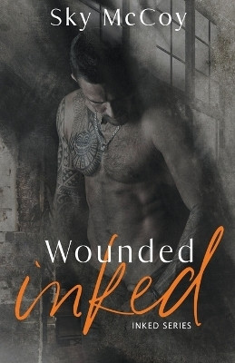 Wounded Inked(English, Paperback, McCoy Sky)