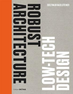 Robust Architecture. Low Tech Design(English, Electronic book text, unknown)