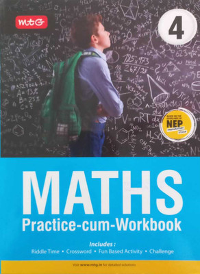 MTG Maths Practice-cum-Workbook Class 4 with NEP Guidelines - Fun Based Activity, Riddle Time, Crossword Included(Paperback, MTG Editorial Board)